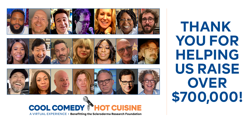 Cool Comedy • Hot Cuisine A Virtual Experience Benefitting the Scleroderma Research Foundation - Sunday, October 17 - 5:00PM (PST) | 8:00PM (EST)