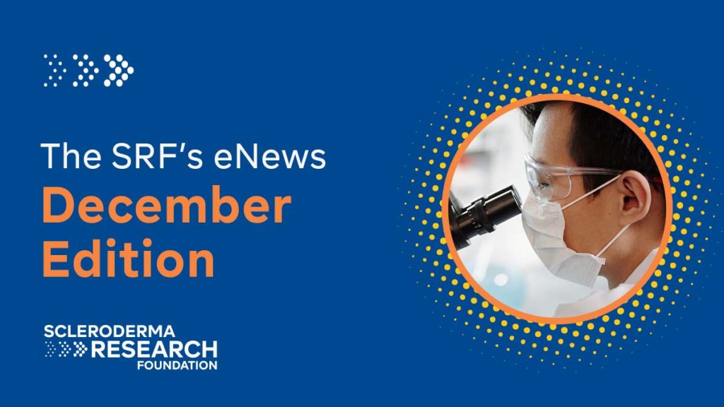 SRF eNews: December 2022 Edition | Scleroderma Research Foundation