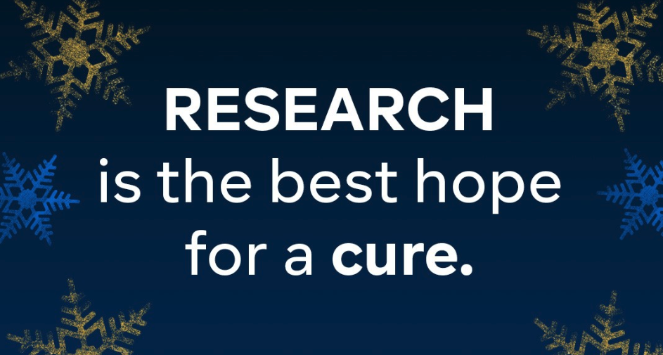 Research is the best hope for a cure.