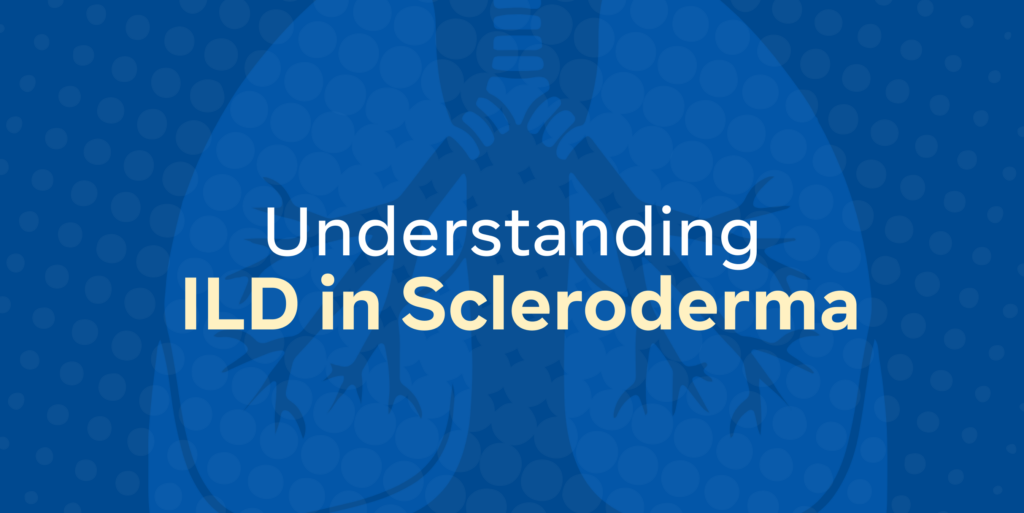 Understanding ILD in Scleroderma